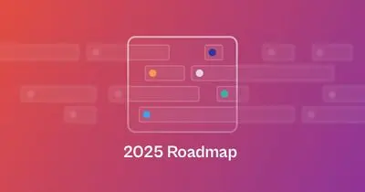 Product Roadmap Update – 2025